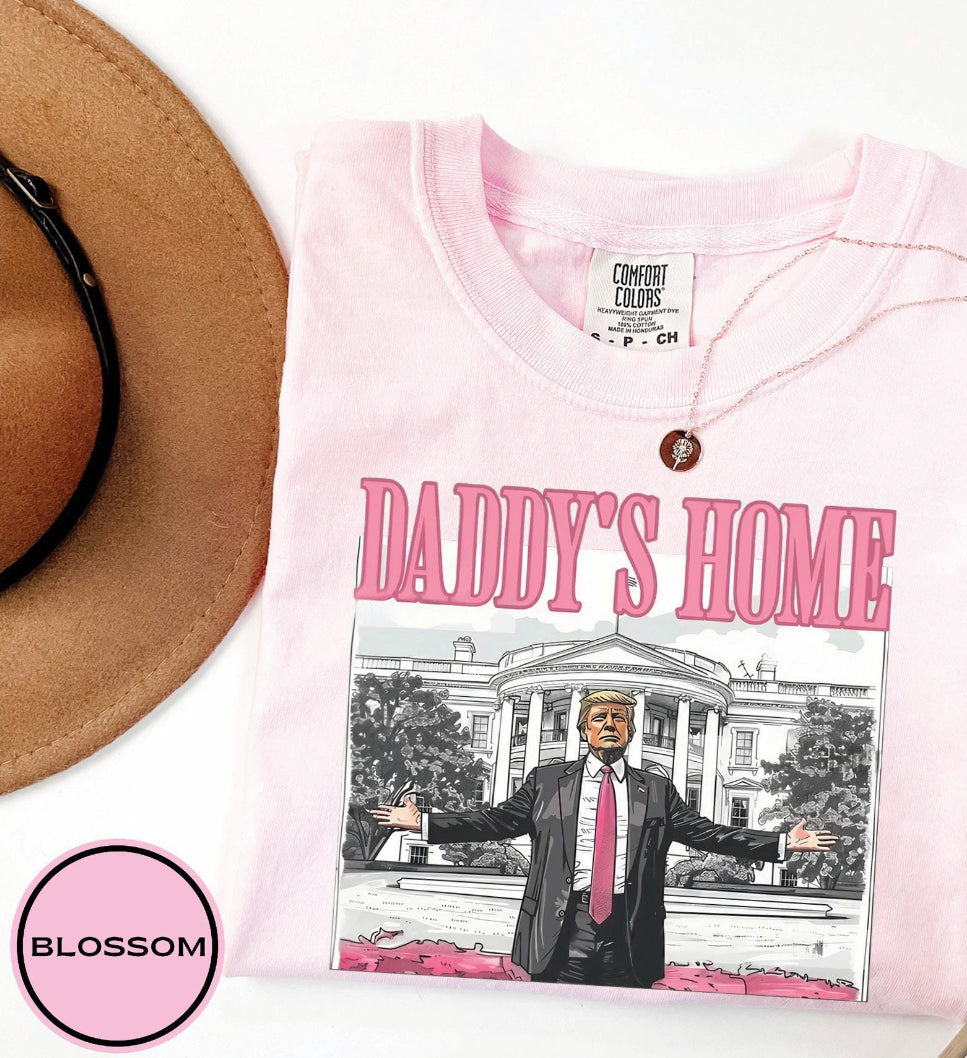 Daddy’s Home Trump Tee/Sweatshirt