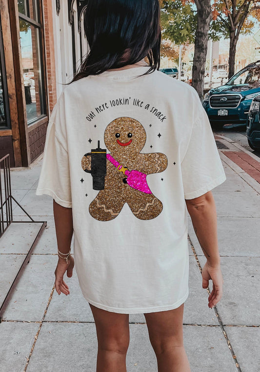 Out here lookin like a snack gingerbread tee