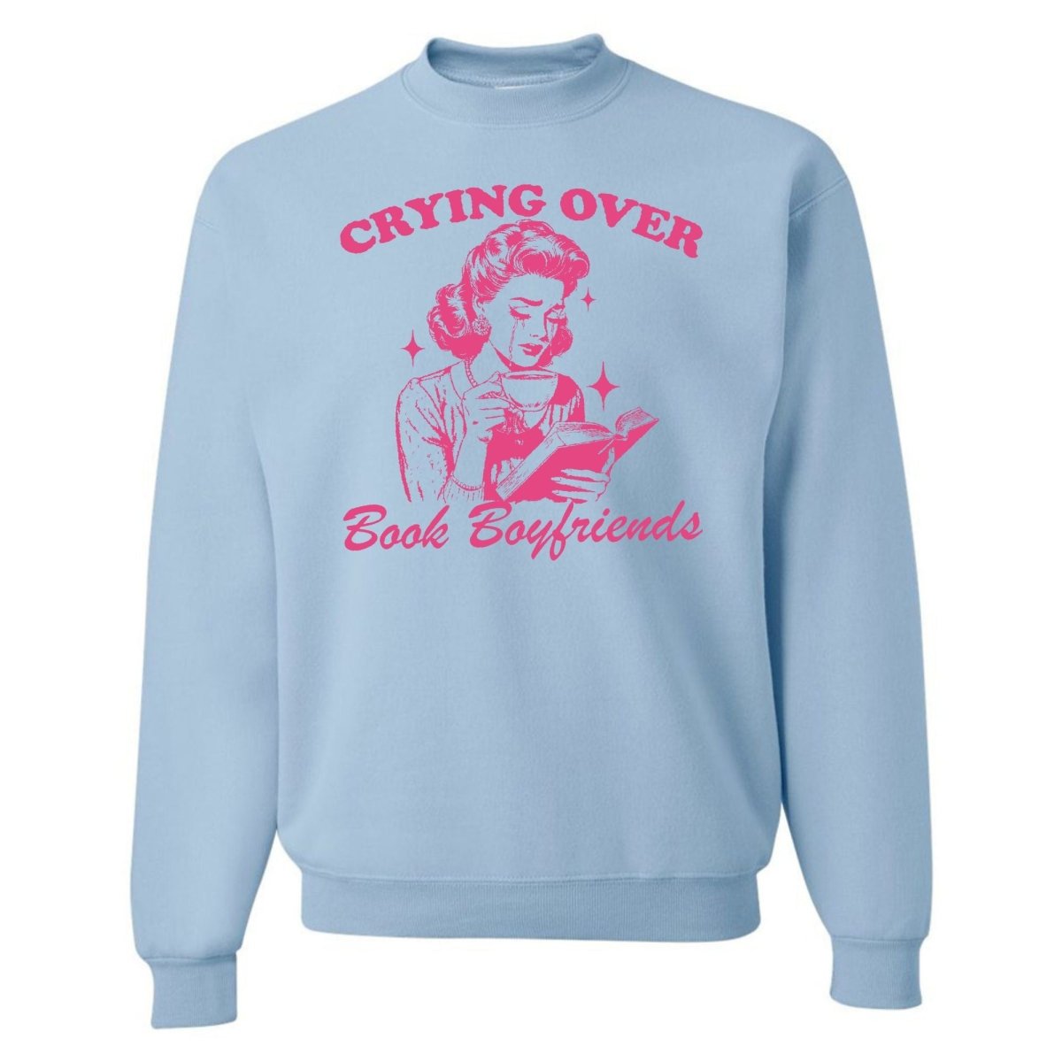 'Crying Over Book Boyfriends' Crewneck Sweatshirt