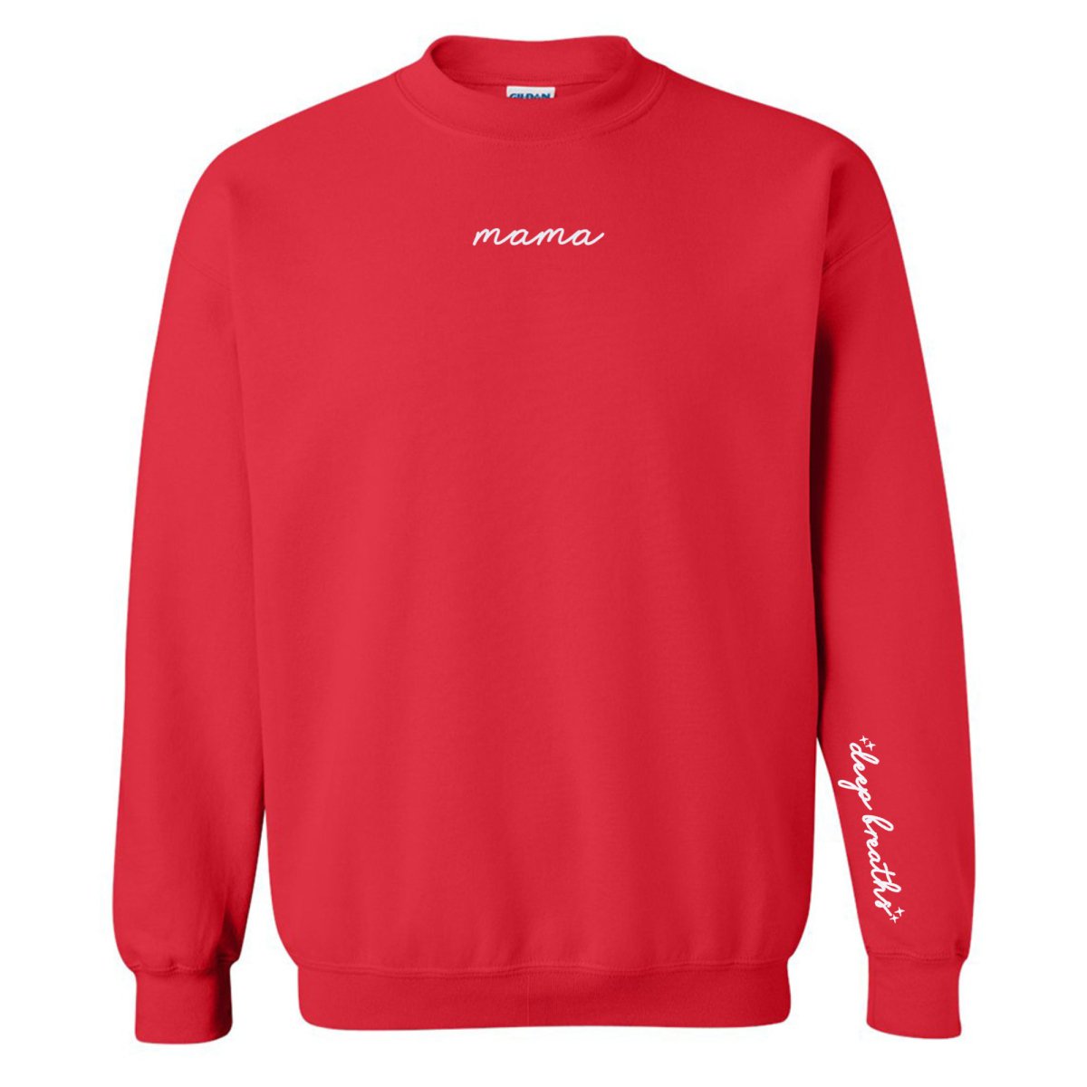 Mama 'Deep Breaths Reminder' Crewneck Sweatshirt