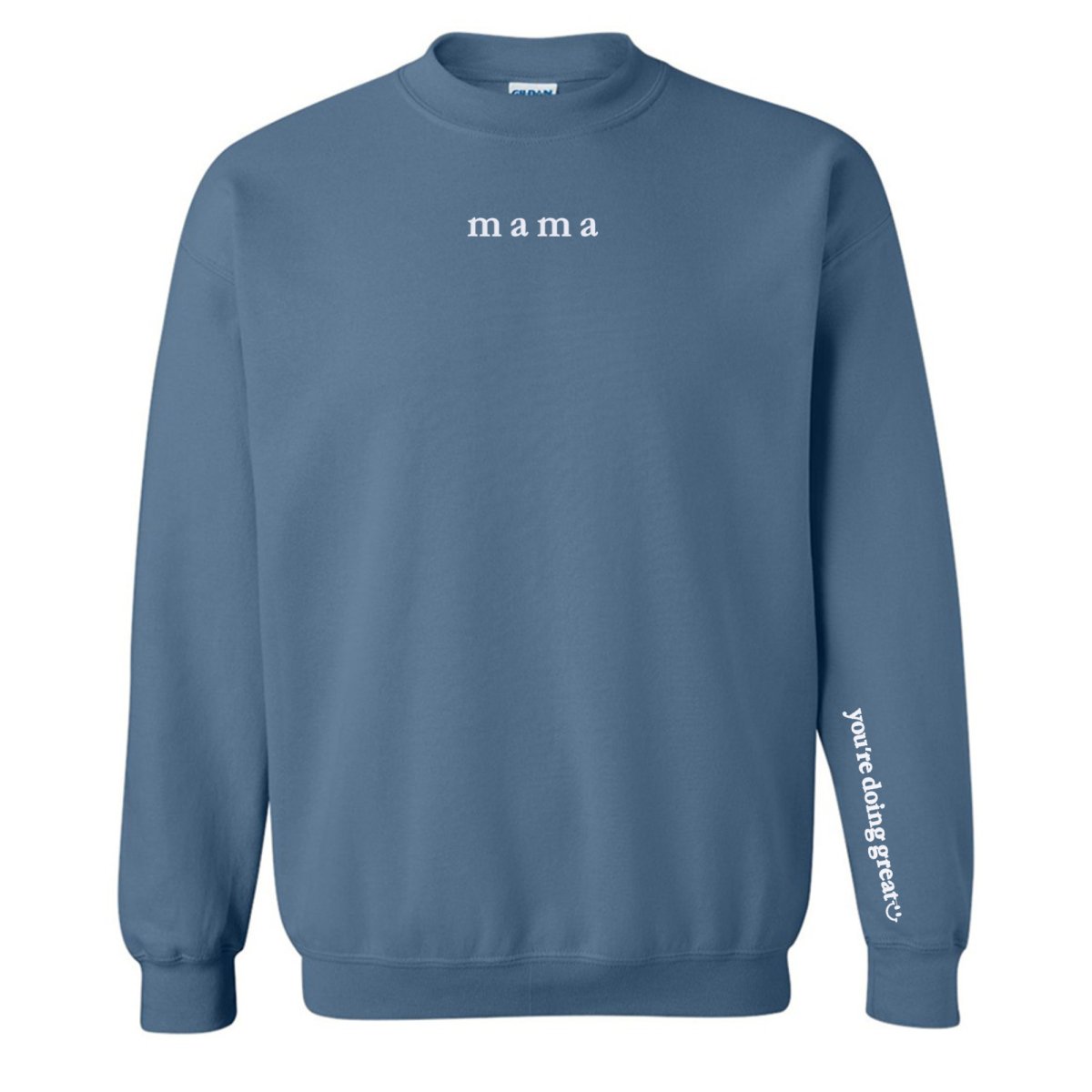 Mama 'You're Doing Great Reminder' Crewneck Sweatshirt