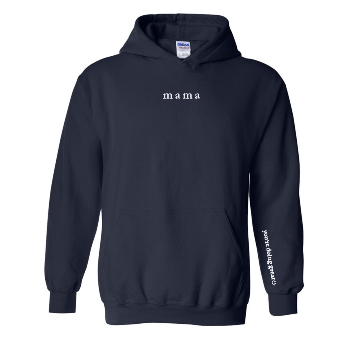 Mama 'You're Doing Great Reminder' Hoodie