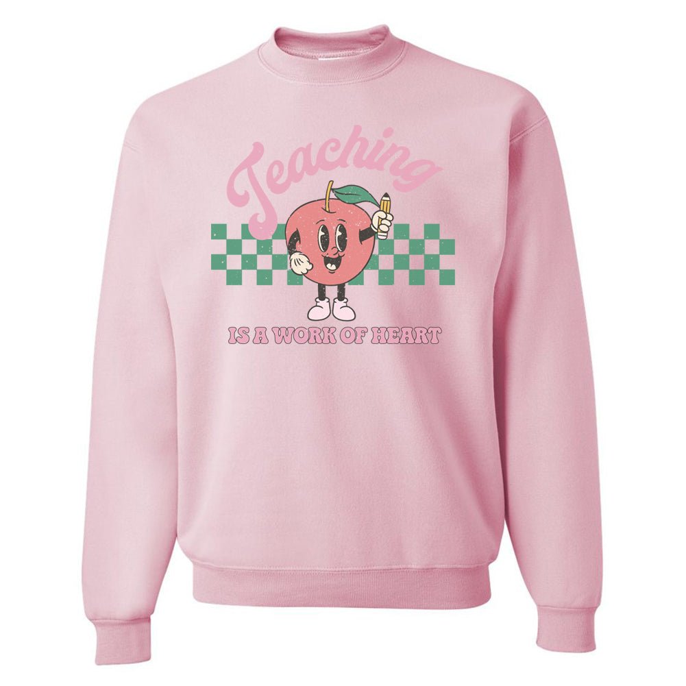 'Teaching Is A Work of Heart' Crewneck Sweatshirt