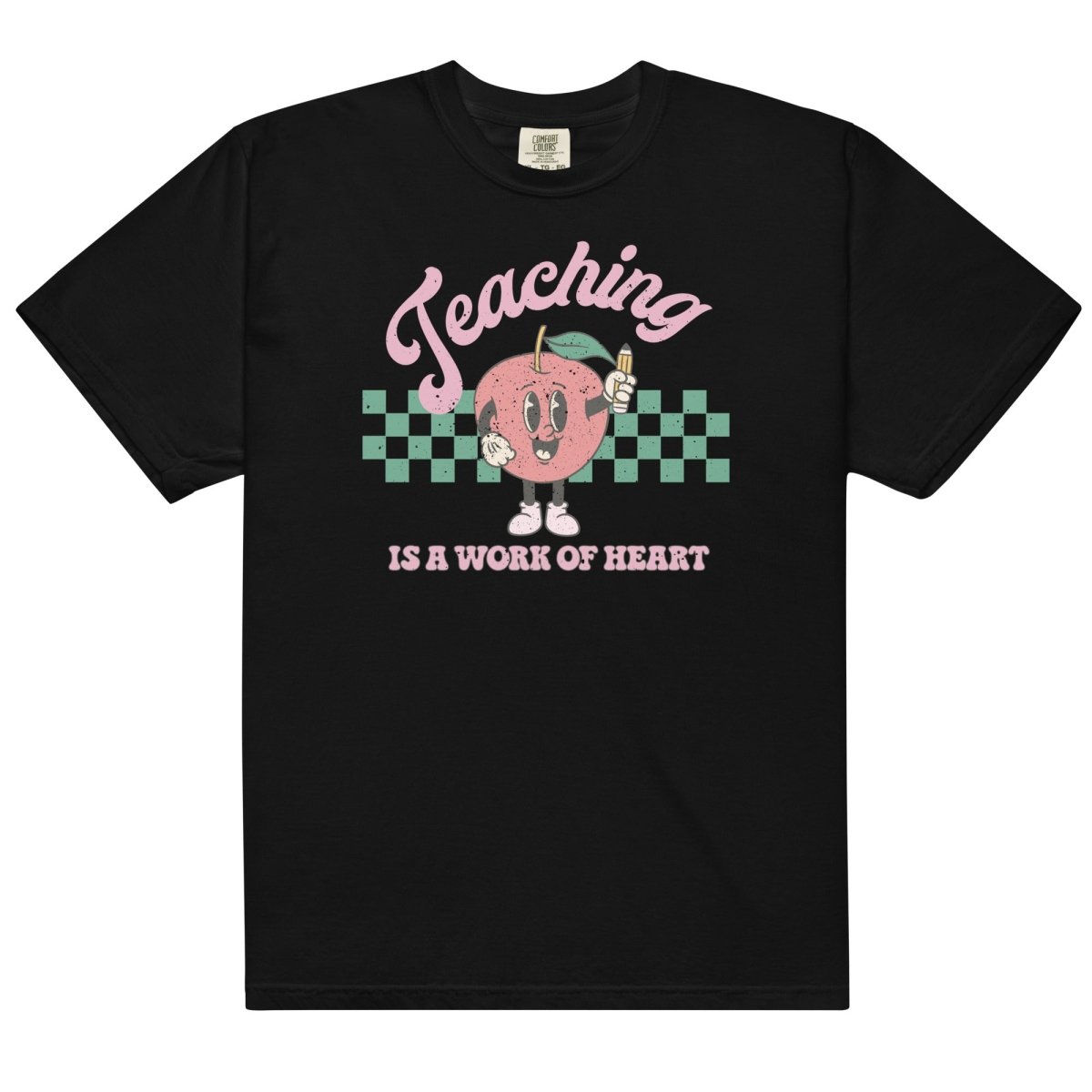 'Teaching Is A Work of Heart' T-Shirt