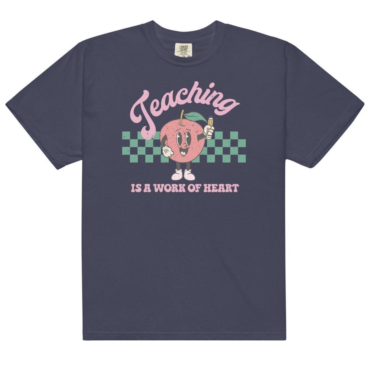 'Teaching Is A Work of Heart' T-Shirt